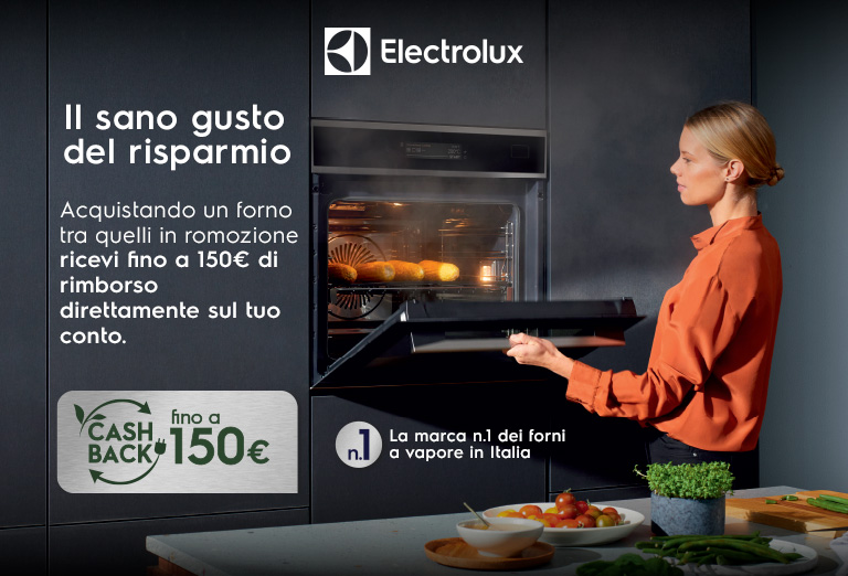Electrolux - Fino a 150€ di rimborso su forni da incasso Electrolux - Fino a 150€ di rimborso su forni da incasso