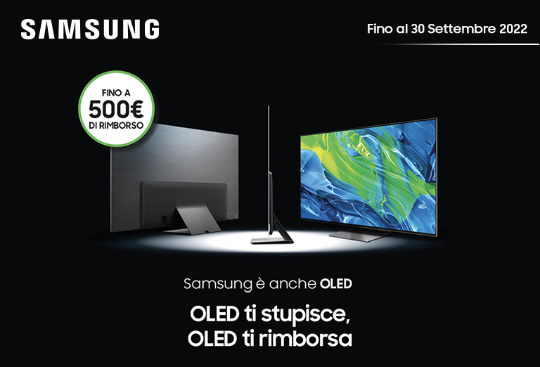 Samsung - Cashback fino a 500€ con Oled Samsung - Cashback fino a 500€ con Oled